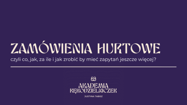 Przygotuj swoją markę na zlecenia hurtowe