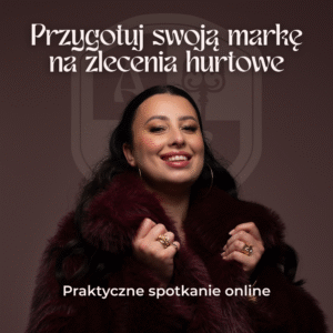 Przygotuj swoją markę na zlecenia hurtowe